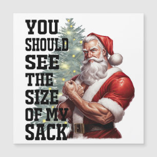 You Should See The Size My Sack Greeting Card