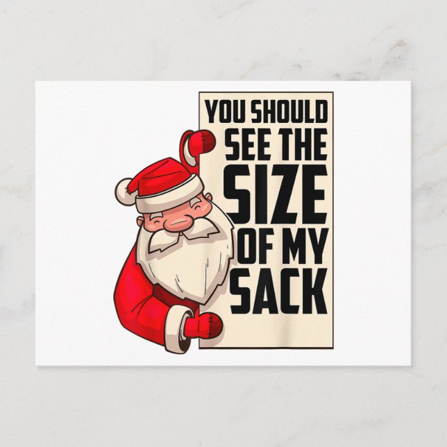 You Should See The Size Of My Sack Funny Santa Chr Postcard (Front)