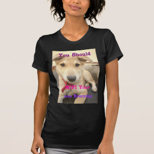 You Should WIFI Your Love Everyday T-Shirt