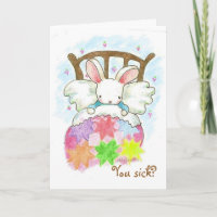 You sick? Get Well Bunny Card