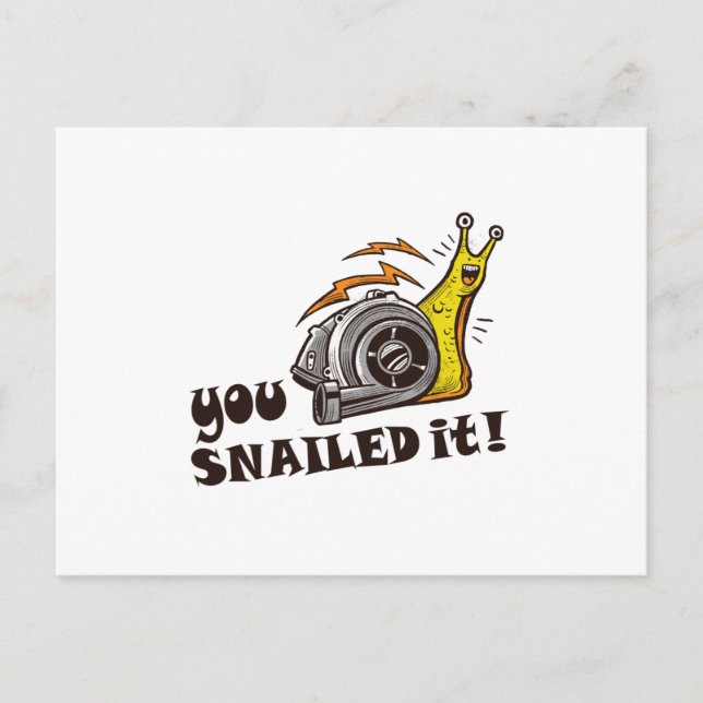 You snailed it well done postcard (Front)