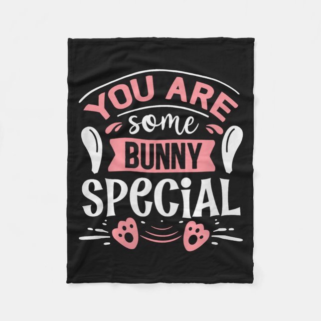 You Some Bunny Special Premium Tri-blend  Fleece Blanket (Front)