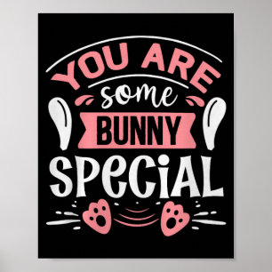 You Some Bunny Special Premium Tri-blend  Poster