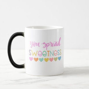 You Spread Sweetness – Cute Pastel Quote Design fo Magic Mug