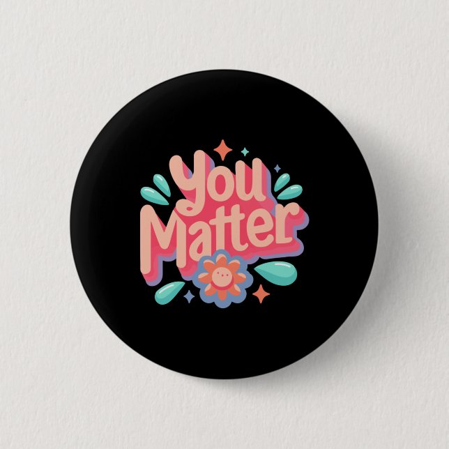 You Sticker6  2 Inch Round Button (Front)