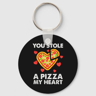 You Stole A Pizza Of My Heart Funny Valentines Keychain