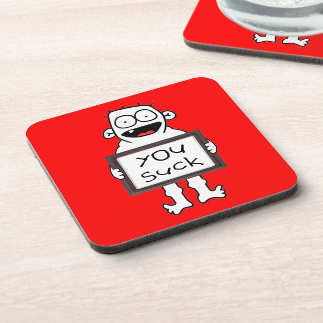 You Suck Coaster (Left Side)