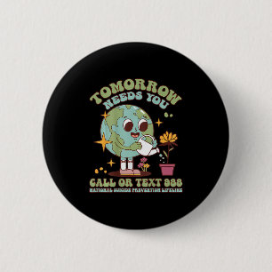 You Suicide Awareness Mental Health S 2 Inch Round Button