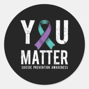 You Suicide Prevention Awareness Classic Round Sticker