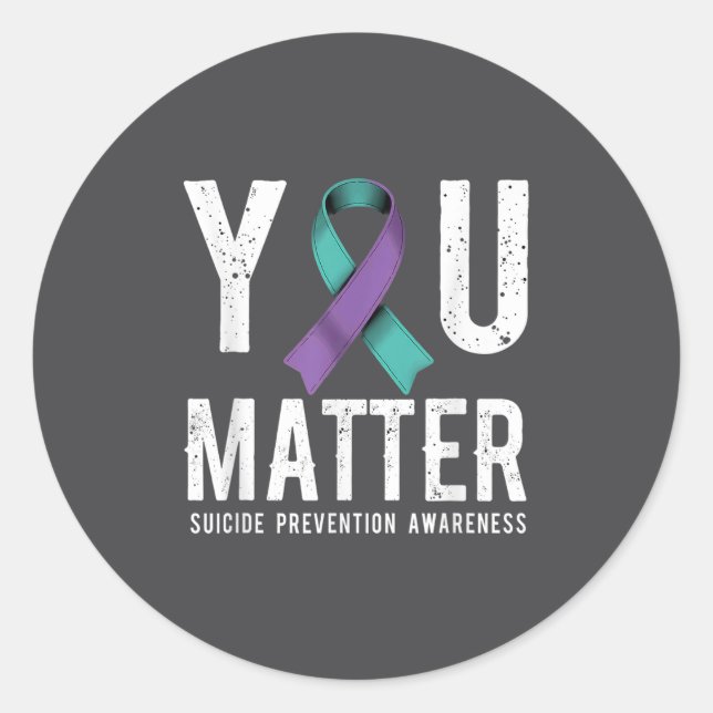 You Suicide Prevention Awareness  Classic Round Sticker (Front)