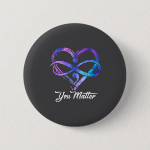 You Suicide Prevention Awareness Heart Men Women  2 Inch Round Button