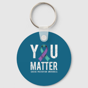 You Suicide Prevention Awareness  Keychain