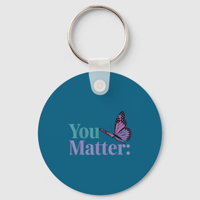 You Suicide Prevention Awareness Mental Health  Keychain (Front)