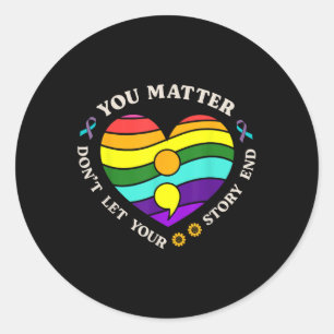 You Suicide Prevention Awareness Rainbow Heart Classic Round Sticker