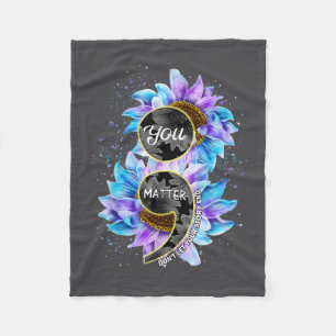 You Suicide Prevention Awareness Semicolon Sunflow Fleece Blanket