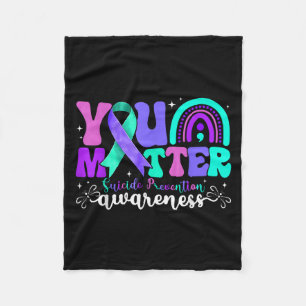 You Suicide Prevention Awareness Teal &amp; Purple Fleece Blanket