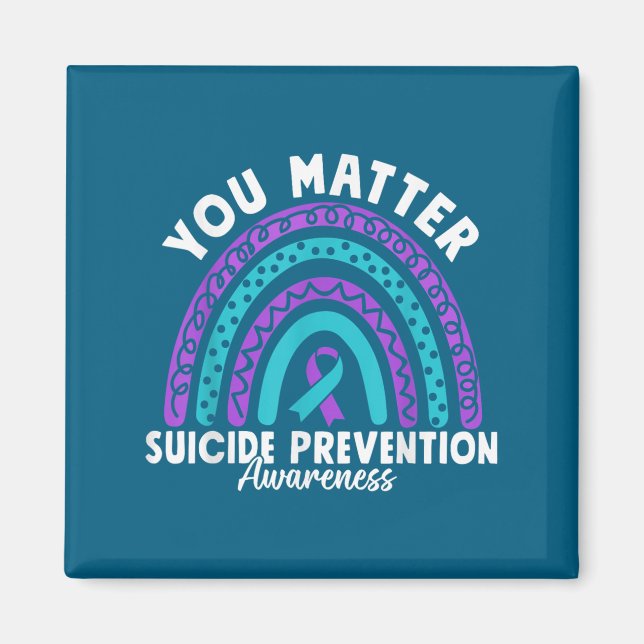You Suicide Prevention Awareness Teal &amp; Purple Magnet (Front)