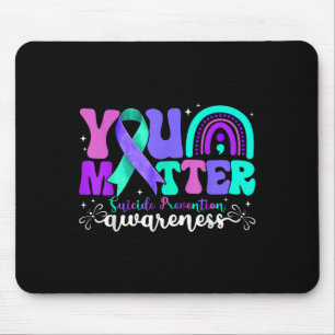 You Suicide Prevention Awareness Teal &amp; Purple Mouse Pad