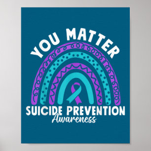 You Suicide Prevention Awareness Teal &amp; Purple Poster