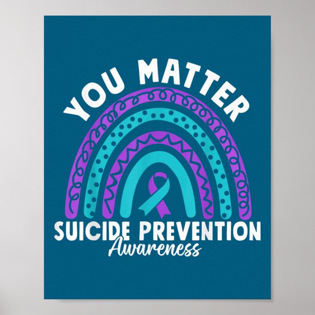 You Suicide Prevention Awareness Teal &amp; Purple Poster (Front)