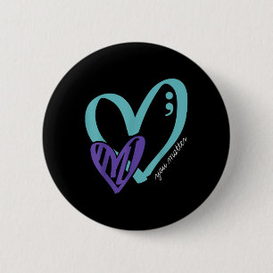 You Suicide Prevention Awareness Teal Purple 2 Inch Round Button