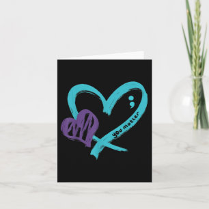 You Suicide Prevention Awareness Teal Purple Heart Card