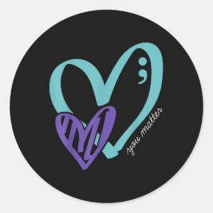 You Suicide Prevention Awareness Teal Purple Heart Classic Round Sticker