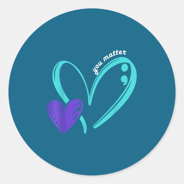 You Suicide Prevention Awareness Teal Purple Heart Classic Round Sticker (Front)
