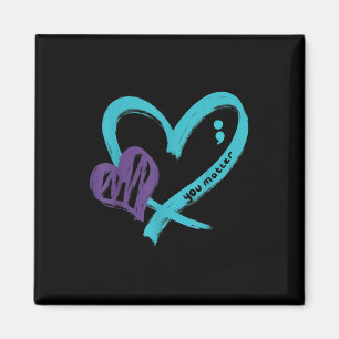 You Suicide Prevention Awareness Teal Purple Heart Magnet