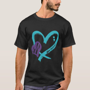 You Suicide Prevention Awareness Teal Purple Heart T-Shirt