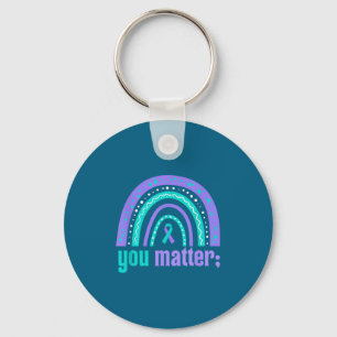 You Suicide Prevention Awareness Teal Purple Rainb Keychain