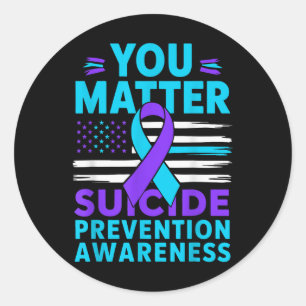 You Suicide Prevention Awareness Teal Purple Ribbo Classic Round Sticker