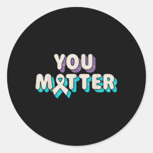 You Suicide Prevention Awareness Teal Purple Ribbo Classic Round Sticker