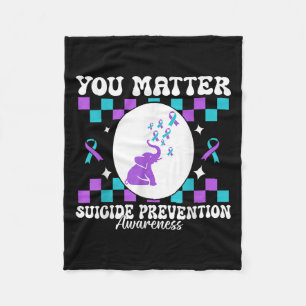 You Suicide Prevention Awareness Women Fleece Blanket
