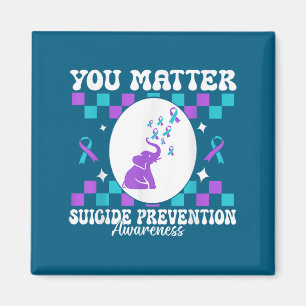 You Suicide Prevention Awareness Women  Magnet