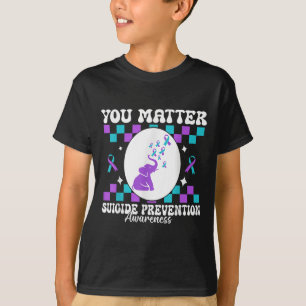 You Suicide Prevention Awareness Women  T-Shirt
