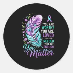 You Suicide Prevention Mental Health Awareness Classic Round Sticker