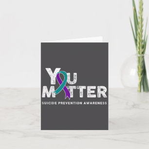You Suicide Prevention Month Gift Teal Purple Ribb Card