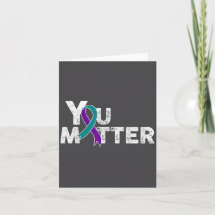 You Suicide Prevention Month Teal Purple Ribbon Gi Card
