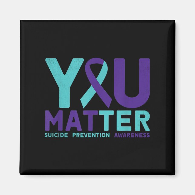 You - Suicide Prevention Teal Purple Awareness Rib Magnet (Front)