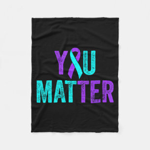 You Suicide Prevention Teal Purple Awareness Ribbo Fleece Blanket