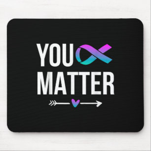 You Suicide Prevention Teal Purple Awareness Ribbo Mouse Pad