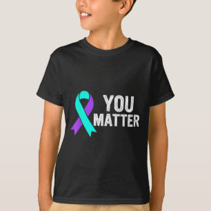 You Suicide Prevention Teal Purple Awareness Ribbo T-Shirt