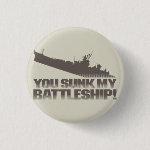 You sunk my battleship! Retro Typography Flair 1 Inch Round Button