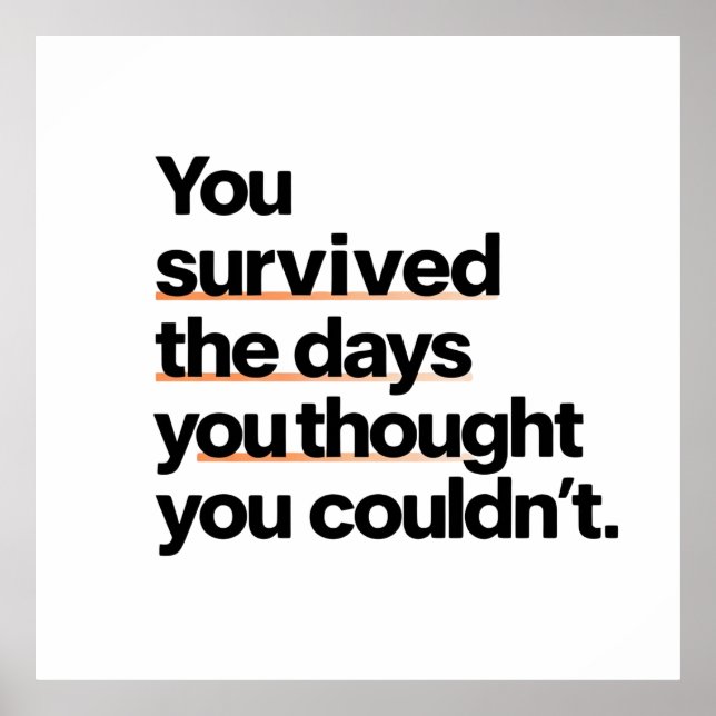 You Survived: Inspirational Survival Quote Print (Front)