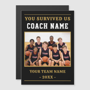 You Survived Us Coach Basketball Photo Magnet
