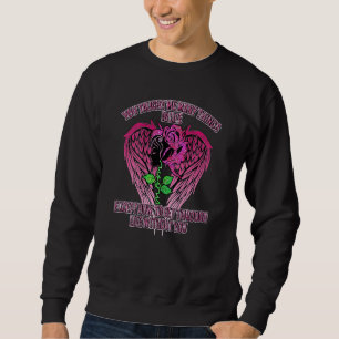 You Taught Me Many Things In Life Mom Except How T Sweatshirt