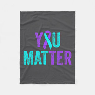 You Teal Purple Ribbon Suicide Prevention Awarenes Fleece Blanket