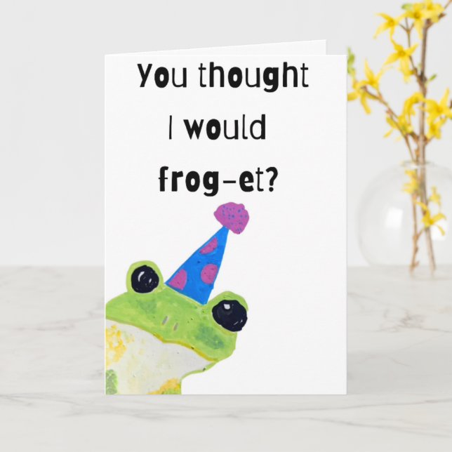 You Thought I Would Frog-et Your Birthday Card (Yellow Flower)