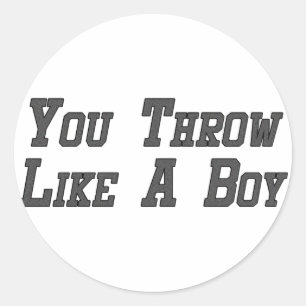 You Throw Like a Boy Classic Round Sticker
